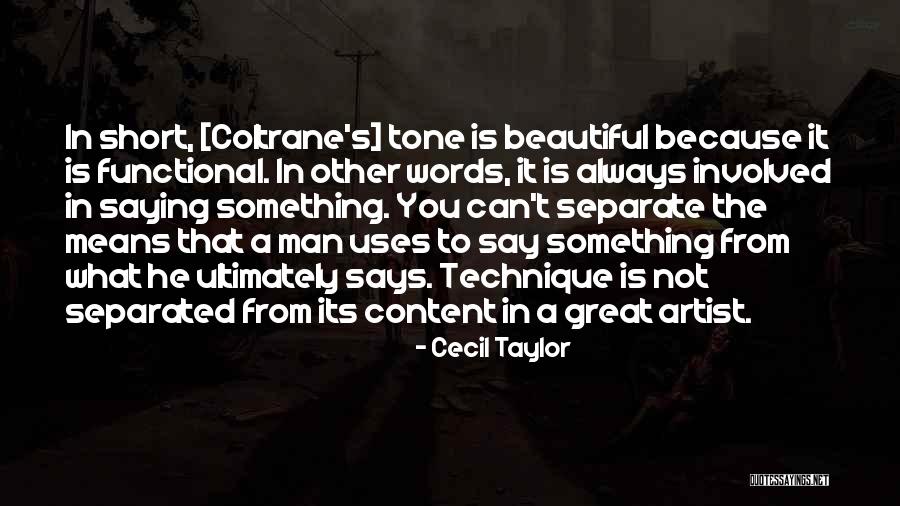 Separated Men Quotes By Cecil Taylor Separated Men Quotes By Cecil Taylor