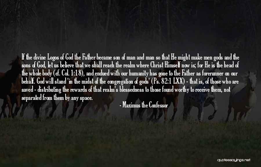 Separated Men Quotes By Maximus The Confessor Separated Men Quotes By Maximus The Confessor