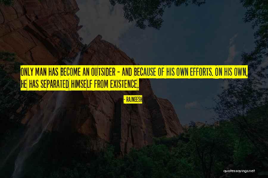 Separated Men Quotes By Rajneesh Separated Men Quotes By Rajneesh