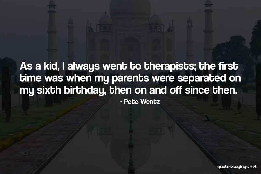 Separated Parents Quotes By Pete Wentz Separated Parents Quotes By Pete Wentz