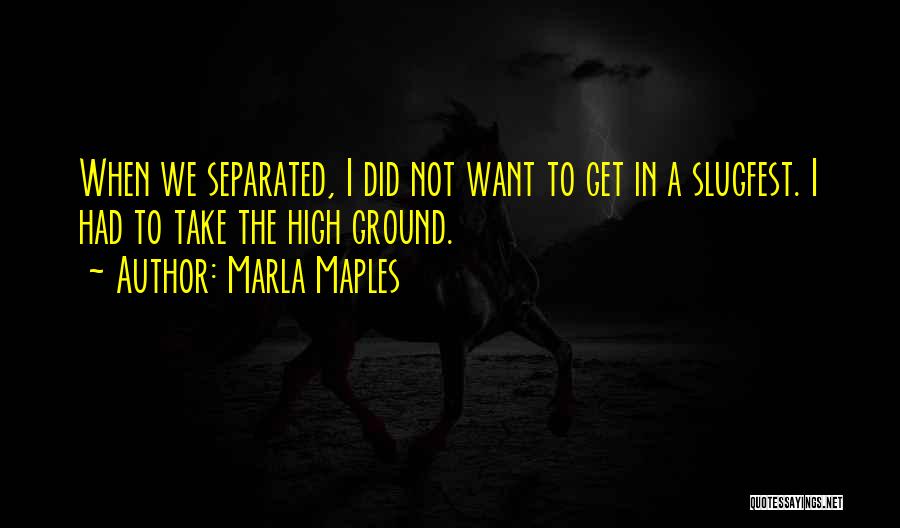 Separated Quotes By Marla Maples