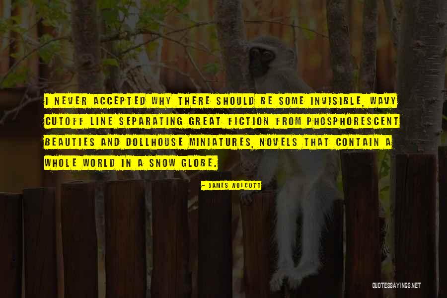 Separating From The World Quotes By James Wolcott Separating From The World Quotes By James Wolcott