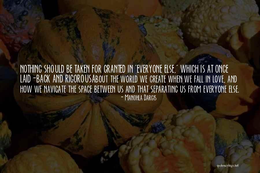 Separating From The World Quotes By Manohla Dargis Separating From The World Quotes By Manohla Dargis