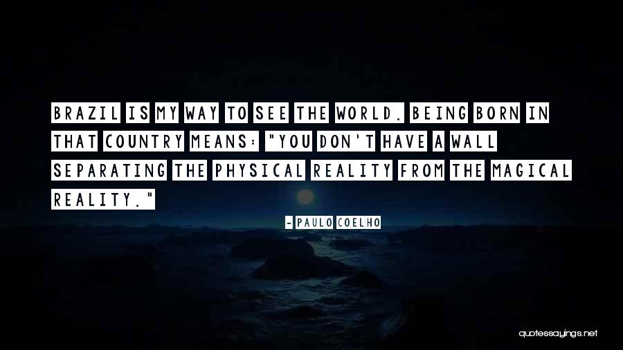 Separating From The World Quotes By Paulo Coelho Separating From The World Quotes By Paulo Coelho