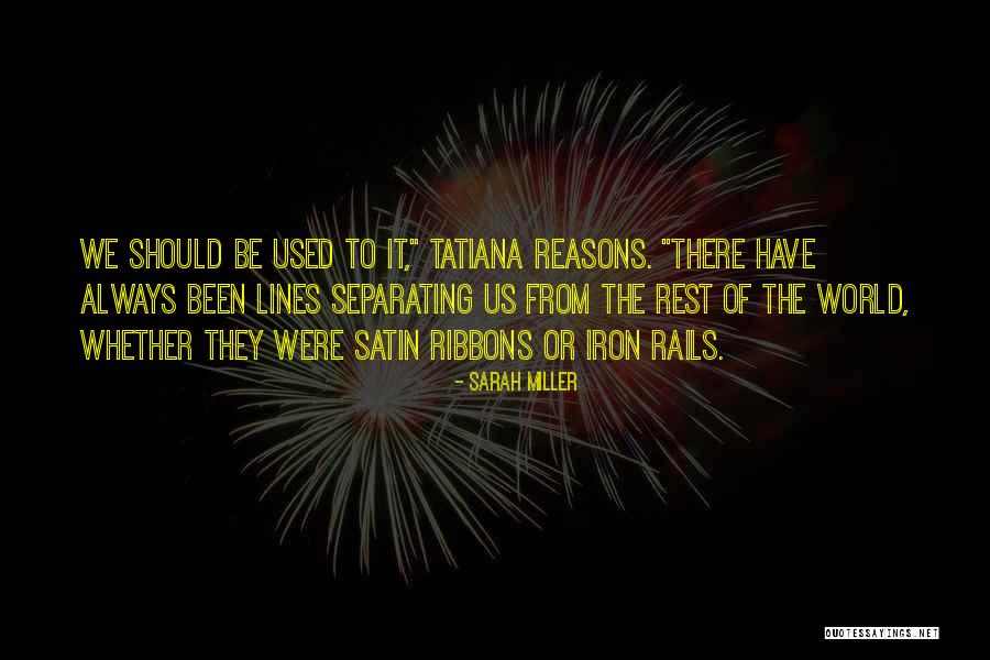 Separating From The World Quotes By Sarah Miller Separating From The World Quotes By Sarah Miller