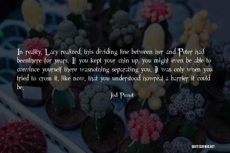 Separating Quotes By Jodi Picoult Separating Quotes By Jodi Picoult