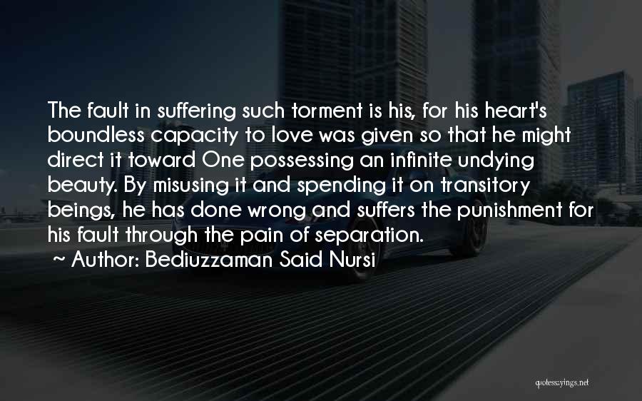 Separation And Love Quotes By Bediuzzaman Said Nursi