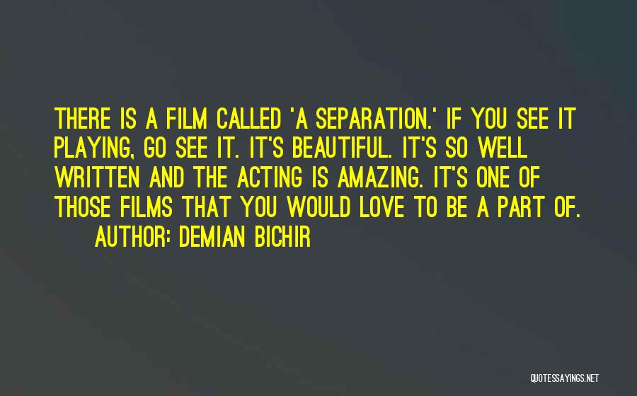 Separation And Love Quotes By Demian Bichir
