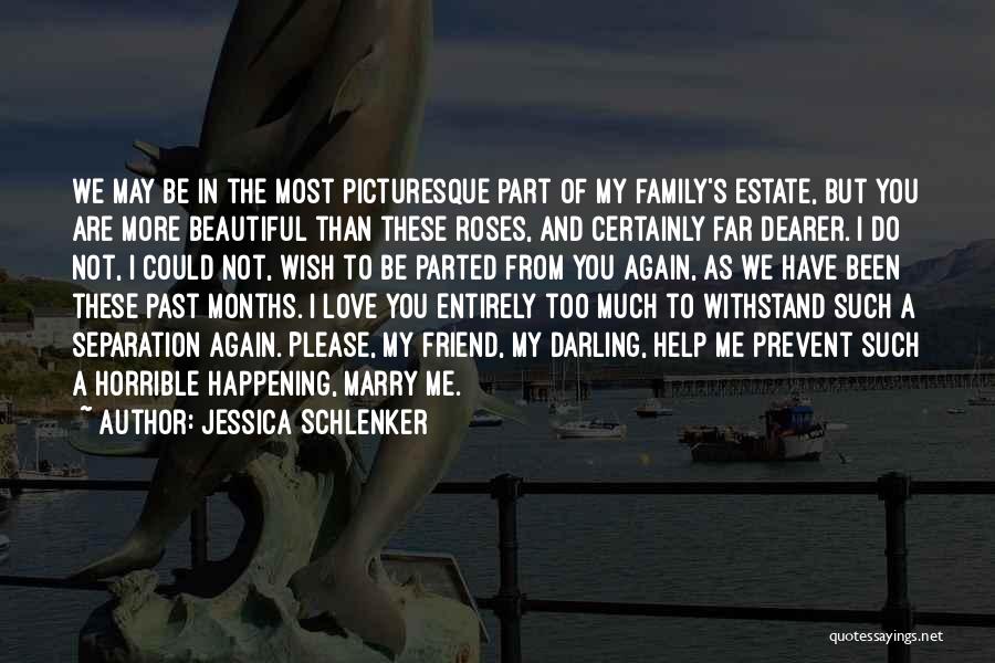 Separation And Love Quotes By Jessica Schlenker