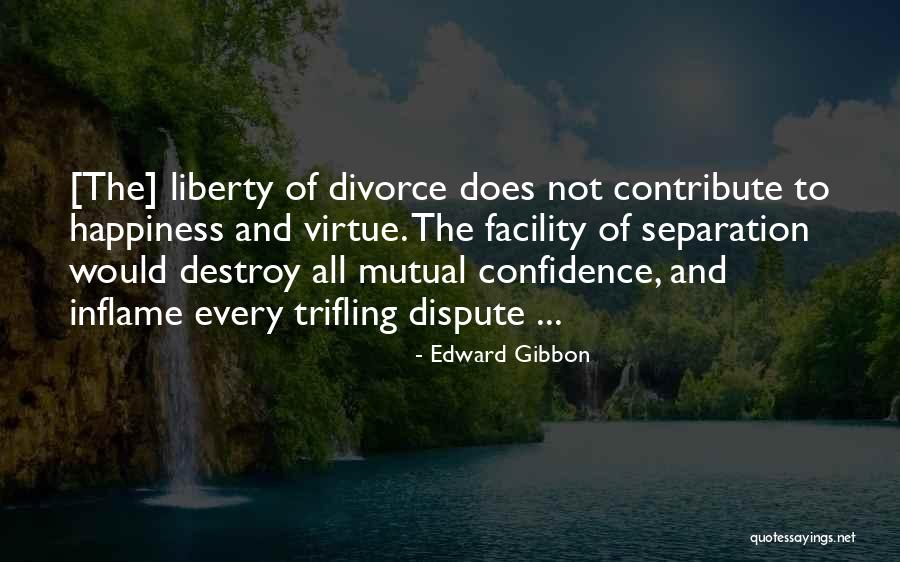 Separation For Divorce Quotes By Edward Gibbon Separation For Divorce Quotes By Edward Gibbon