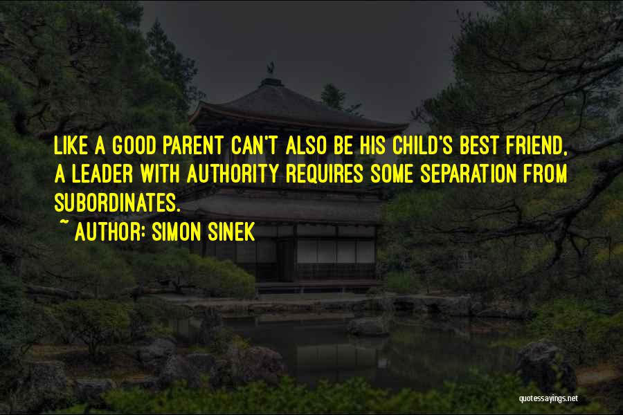 Separation From Child Quotes By Simon Sinek