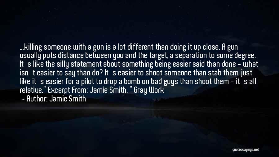 Separation From Work Quotes By Jamie Smith