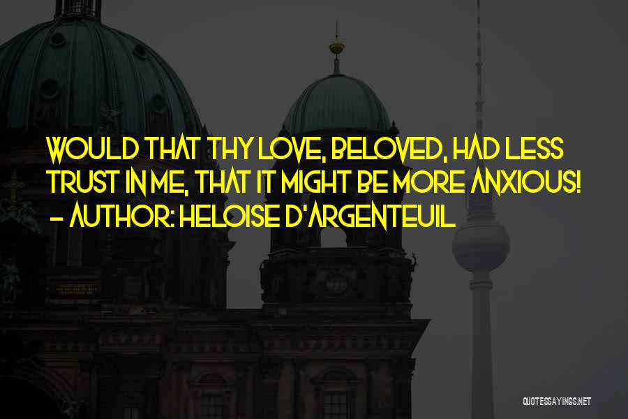 Separation In Love Quotes By Heloise D'Argenteuil