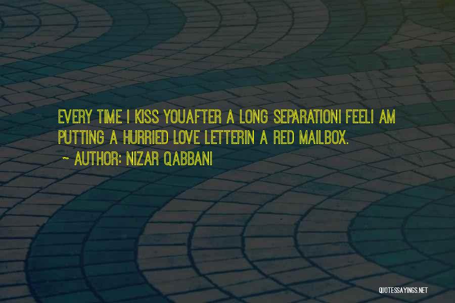 Separation In Love Quotes By Nizar Qabbani