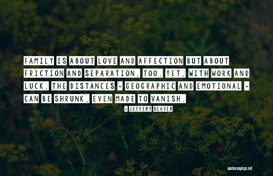 Separation Love Quotes By Jeffery Deaver Separation Love Quotes By Jeffery Deaver