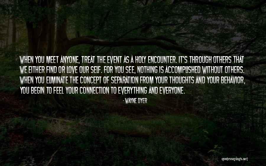 Separation Love Quotes By Wayne Dyer Separation Love Quotes By Wayne Dyer