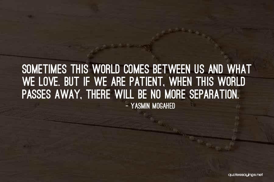 Separation Love Quotes By Yasmin Mogahed Separation Love Quotes By Yasmin Mogahed