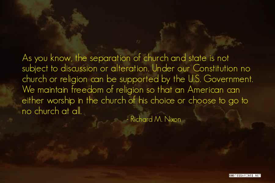 Separation Of Church And State Quotes By Richard M. Nixon