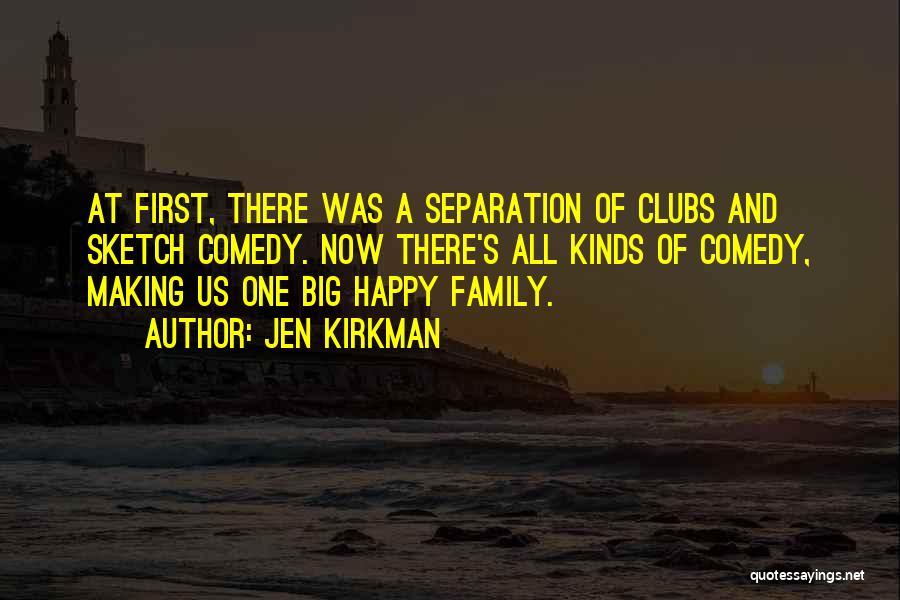 Separation Of Family Quotes By Jen Kirkman