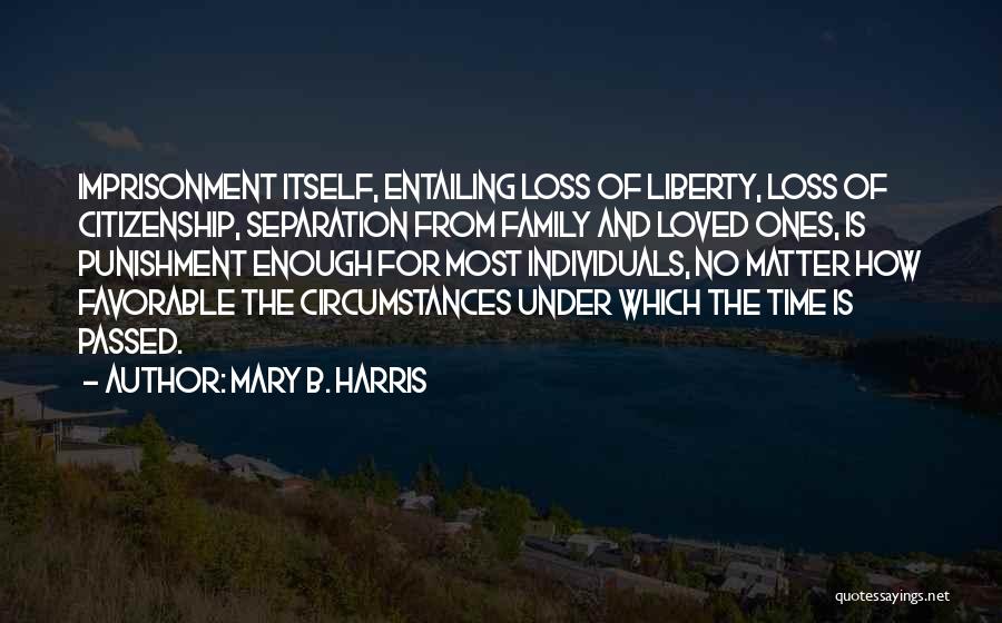 Separation Of Family Quotes By Mary B. Harris
