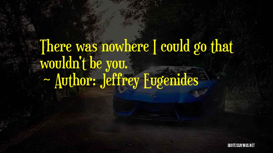 Separation Of Lovers Quotes By Jeffrey Eugenides