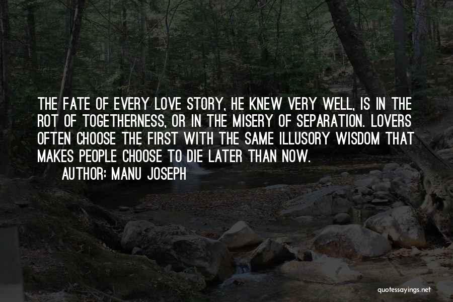 Separation Of Lovers Quotes By Manu Joseph