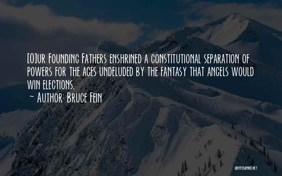 Separation Of Powers Quotes By Bruce Fein