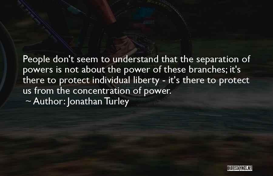 Separation Of Powers Quotes By Jonathan Turley