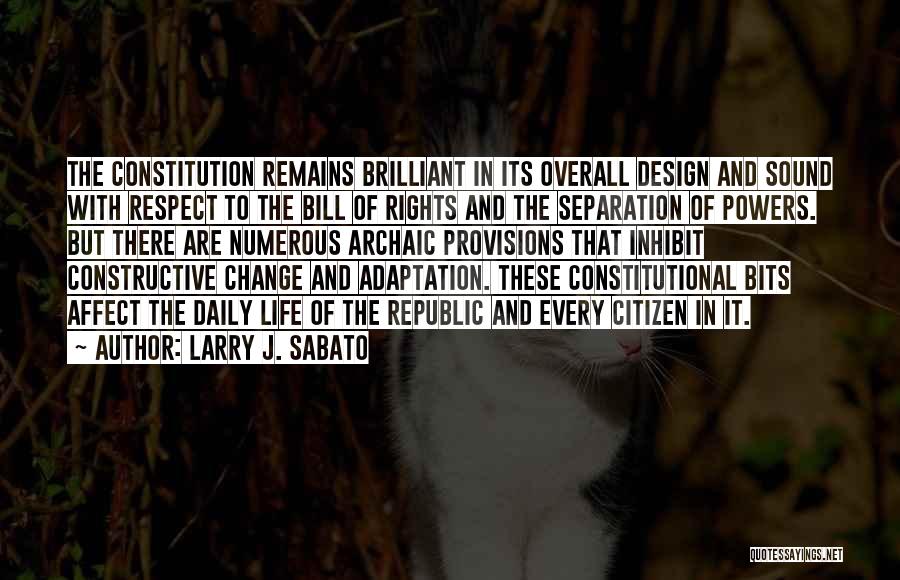 Separation Of Powers Quotes By Larry J. Sabato