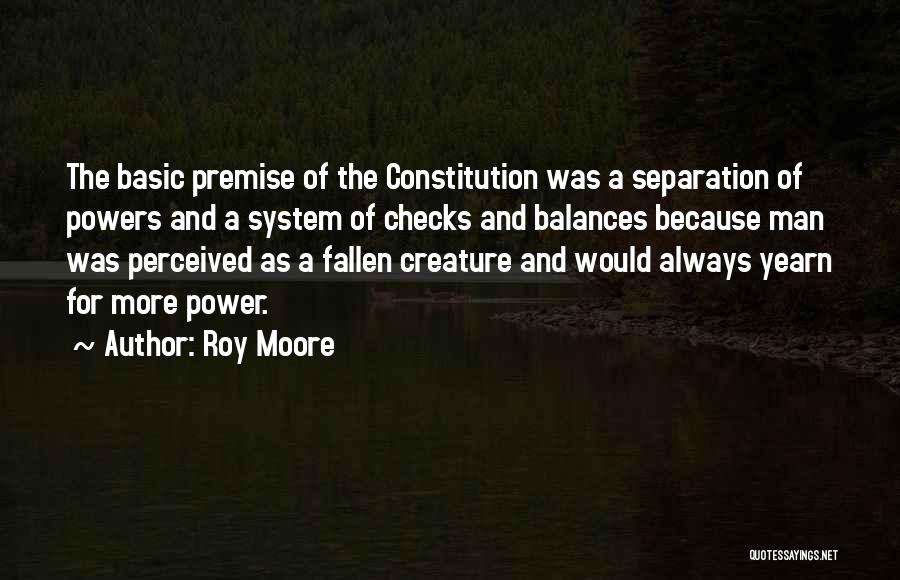 Separation Of Powers Quotes By Roy Moore