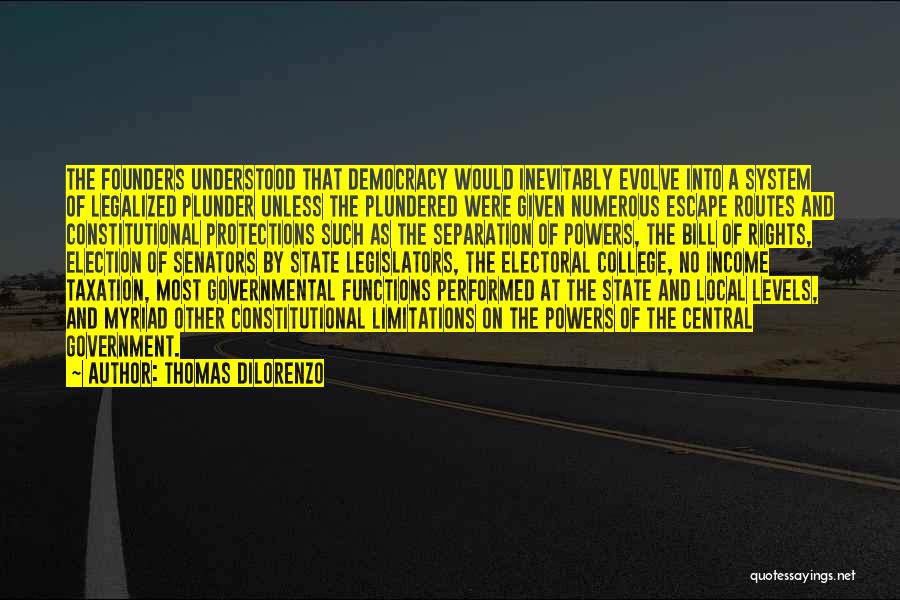 Separation Of Powers Quotes By Thomas DiLorenzo