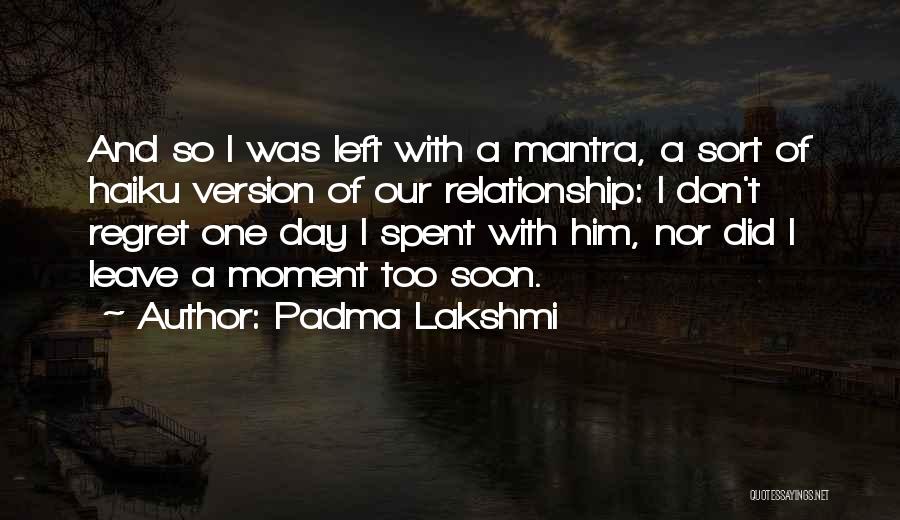 Separation Relationship Quotes By Padma Lakshmi