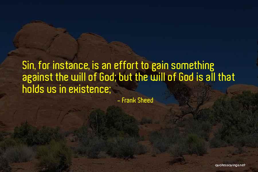 Separations Between Man Quotes By Frank Sheed Separations Between Man Quotes By Frank Sheed