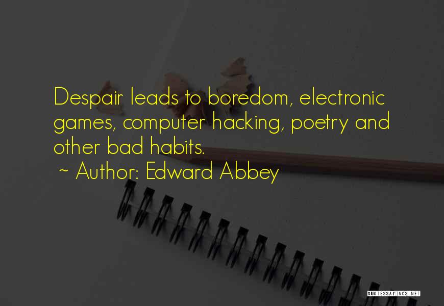 Separatisme Quotes By Edward Abbey