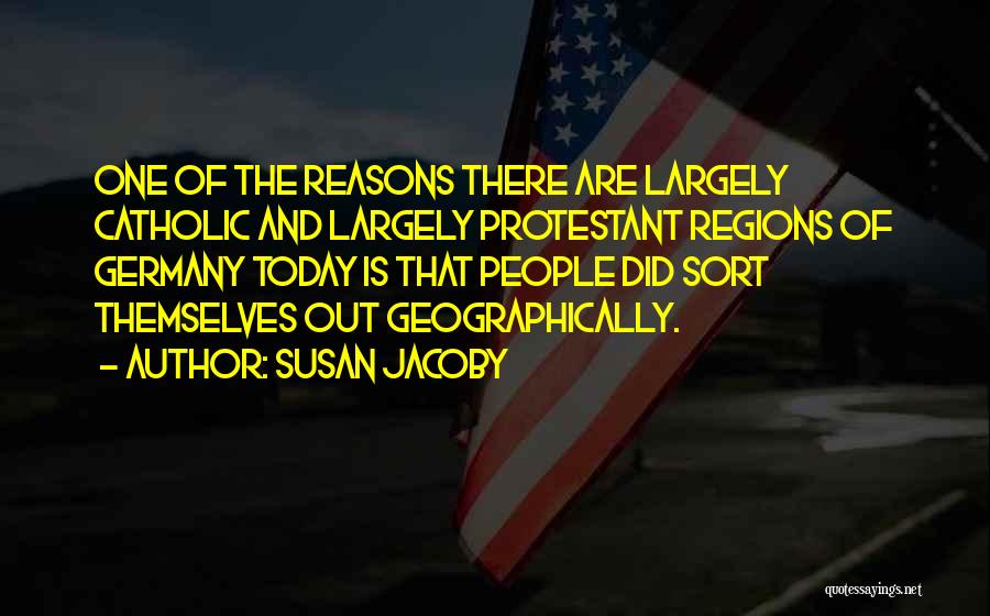 Separatisme Quotes By Susan Jacoby