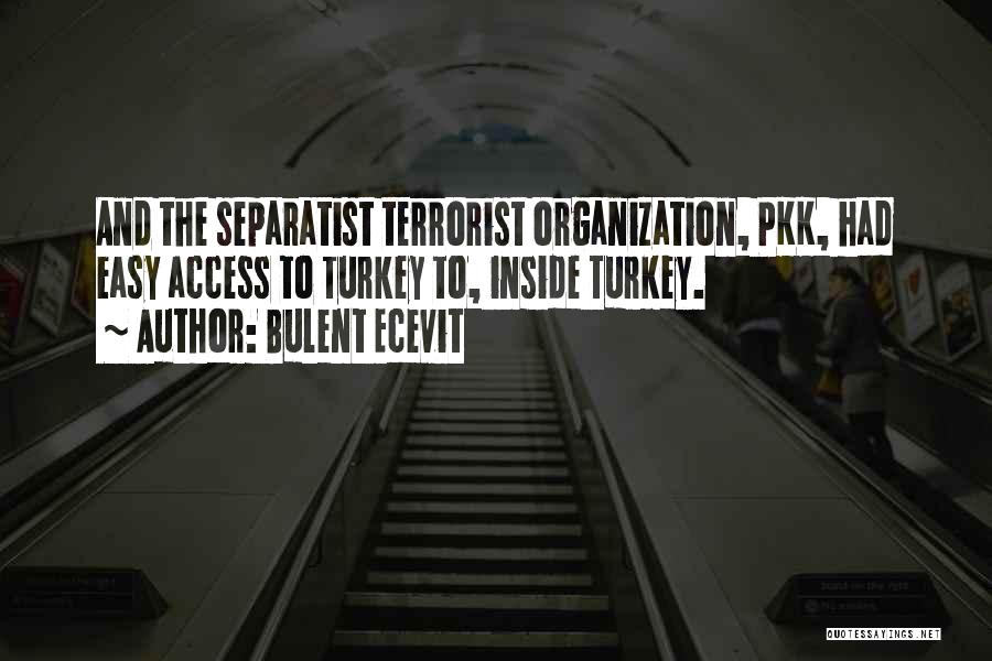 Separatist Quotes By Bulent Ecevit