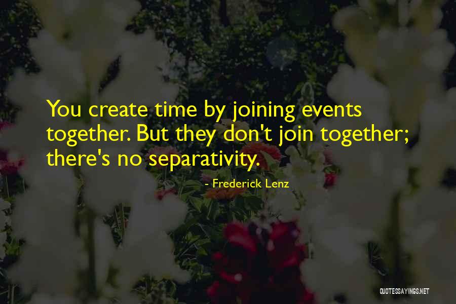 Separativity Quotes By Frederick Lenz Separativity Quotes By Frederick Lenz