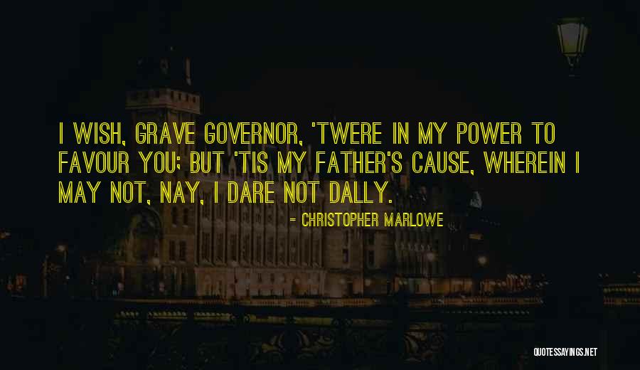 Seperangkat Alat Quotes By Christopher Marlowe Seperangkat Alat Quotes By Christopher Marlowe