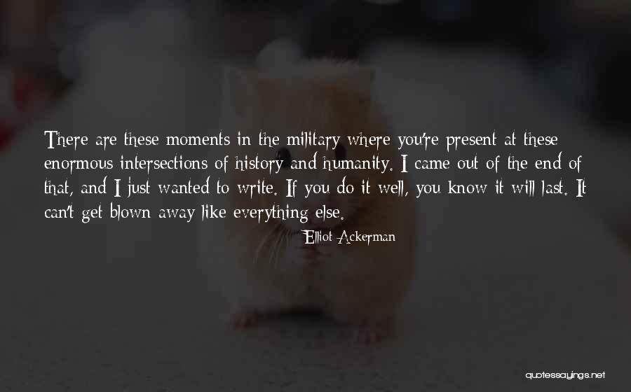 Seperti Apakah Quotes By Elliot Ackerman Seperti Apakah Quotes By Elliot Ackerman