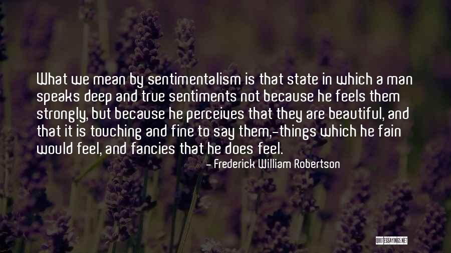 Seperti Pahat Quotes By Frederick William Robertson Seperti Pahat Quotes By Frederick William Robertson