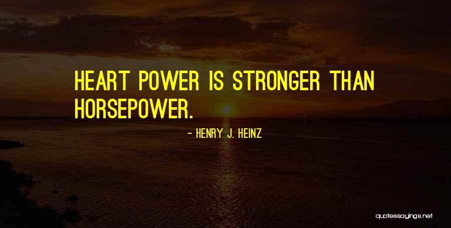 Seperti Wanita Quotes By Henry J. Heinz