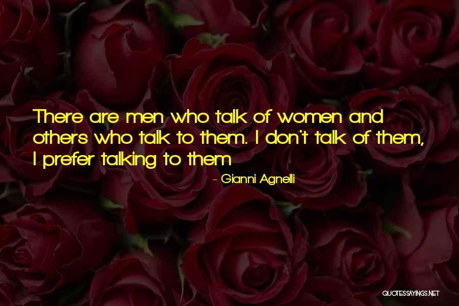 Sepertiga Lingkaran Quotes By Gianni Agnelli Sepertiga Lingkaran Quotes By Gianni Agnelli