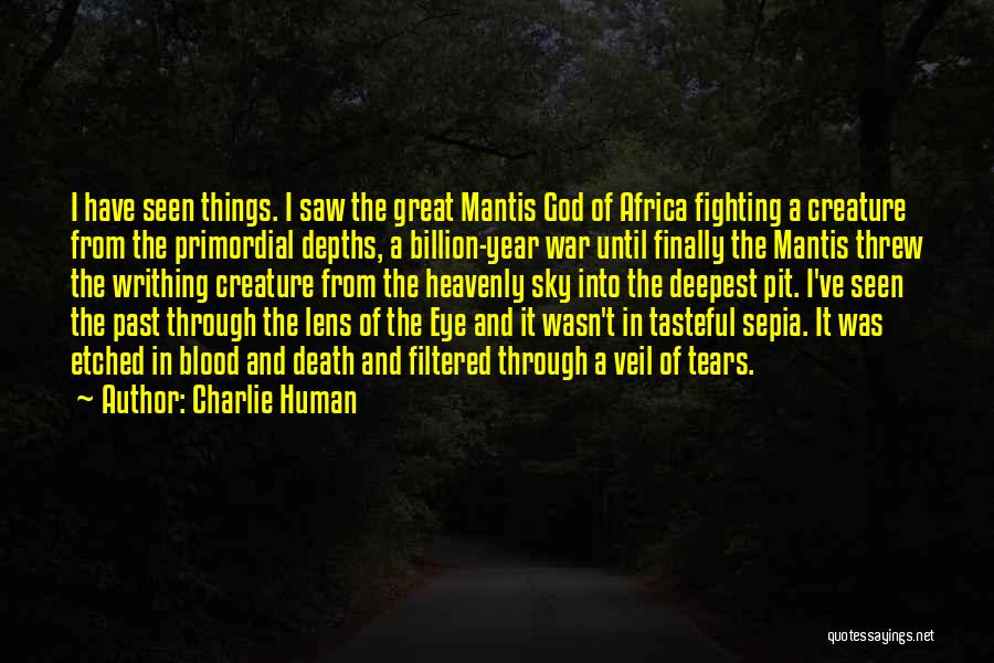 Sepia Tears Quotes By Charlie Human