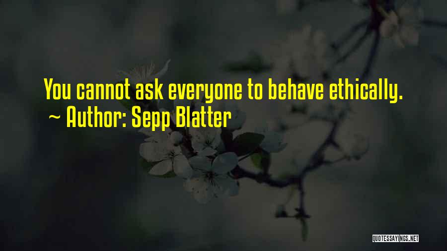 Sepp Blatter Quotes 1960454