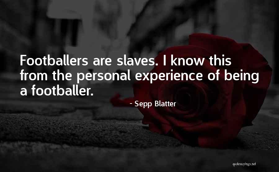 Sepp Quotes By Sepp Blatter Sepp Quotes By Sepp Blatter
