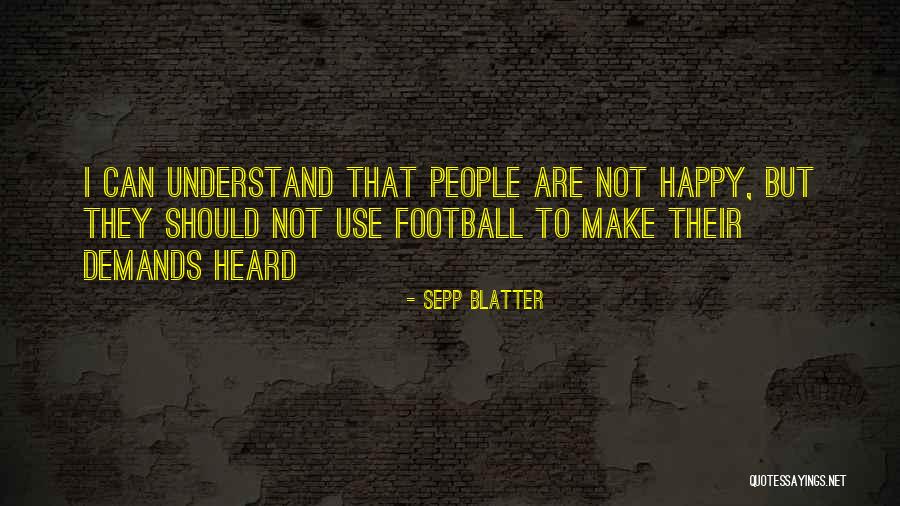 Sepp Quotes By Sepp Blatter Sepp Quotes By Sepp Blatter