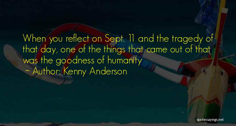 Sept 1 Quotes By Kenny Anderson