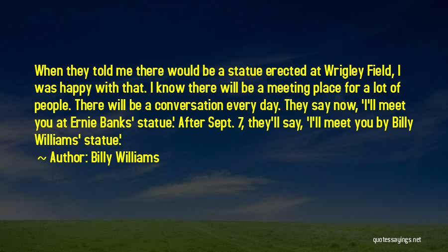 Sept Quotes By Billy Williams