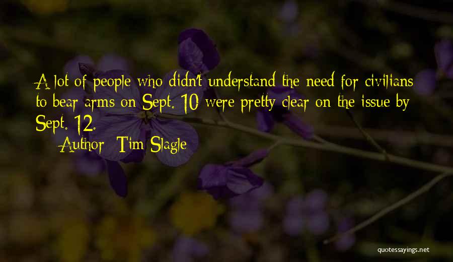 Sept Quotes By Tim Slagle