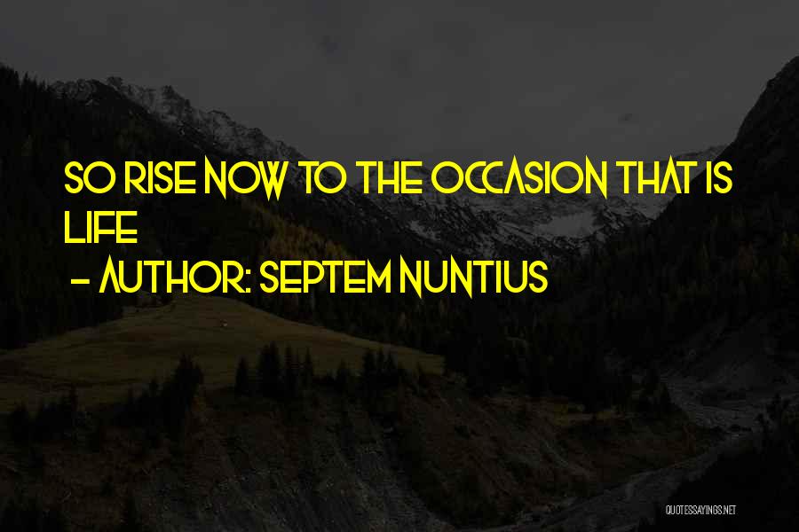 Septem Nuntius Quotes 1906483